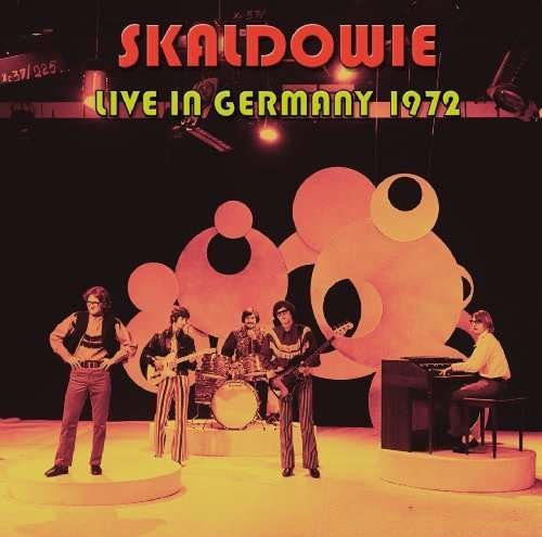 Cover for Skaldowie · Live In Germany 1972 (CD) (2013)