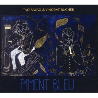 Cover for Ravao, Tao &amp; Vincent Bucher · Piment Bleu (CD) [Digipak] (2021)
