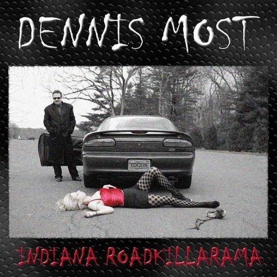 Cover for Dennis Most · Indiana Roadkillarama (LP) (2008)