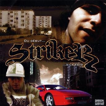 Cover for Striker · Du Debut a La Fin (CD) (2009)