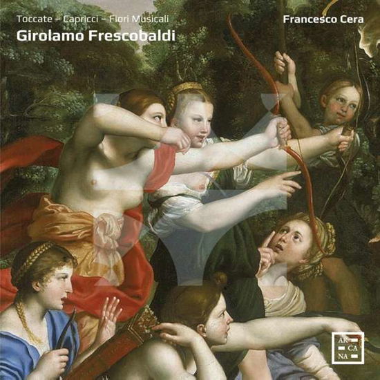 Cover for Frescobaldi / Cera / Ensemble Arte Musica · Toccate (CD) (2019)