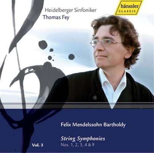 Cover for Mendelssohn / Heidelberg Symphony Orchestra / Fey · Symphonies 3: String Symphonies (CD) (2009)