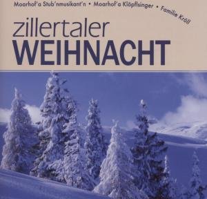 Cover for Moarhofa / Familie Kröll · Zillertaler Weihnacht (CD) (2007)