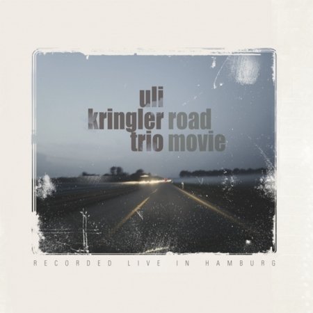 Road Movie - Uli -Trio- Kringler - Muziek - ACOUSTIC MUSIC - 4013429114636 - 4 maart 2011