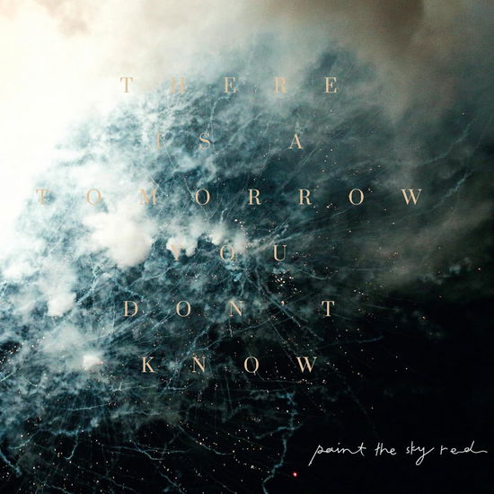 There Is A Tomorrow You Don't Know - Paint The Sky Red - Música - MOMENT OF COLLAPSE - 4251896112636 - 19 de abril de 2024