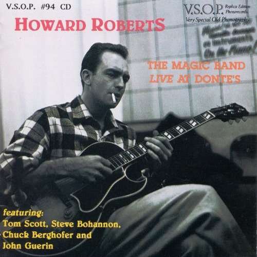 Cover for Howard Roberts · Magic Band Live at Dontes (CD) [Remastered edition] (2017)