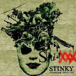 Cover for Stinky · Shout at Xxx (CD) [Japan Import edition] (2010)