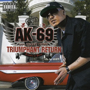 Triumphant Return -redsta Iz Back- - Ak-69 - Muzyka - MUSIC SECURITIES INC. - 4582174310636 - 23 stycznia 2008