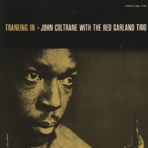 Trainin' In - John Coltrane - Music - PRESTIGE SERIE - 4988002392636 - July 11, 2023