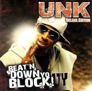 Cover for Unk · Beat'n Down Yo Block (CD) [Bonus Tracks edition] (2007)