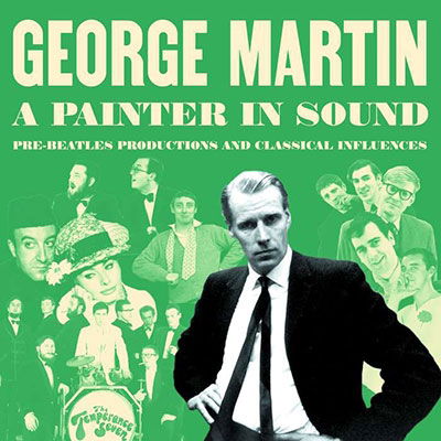 Painter In Sound Pre-Beatles P - George Martin - Music - CHERRY RED - 5013929336636 - December 16, 2022