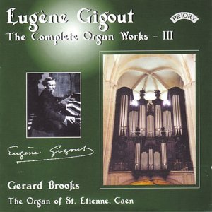 Cover for Gerard Brooks · Complete Organ Works Of Eugene Gigout - Vol. 3 - The Cavaille - Coll Organ Of St. Etienne. Caen. France (CD) (2018)