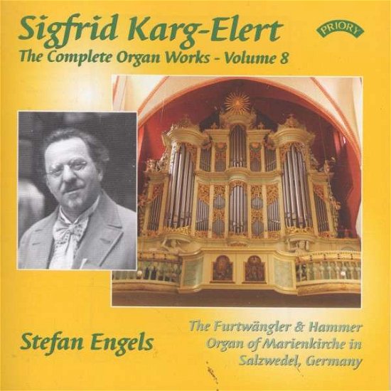 Cover for Stefan Engels · The Complete Organ Works Of Sigfrid Karg - Elert. Volume 7 / The Furtwangler &amp; Hammer Organ Of Marienkirche In Salzwedel. Germany (CD) (2018)