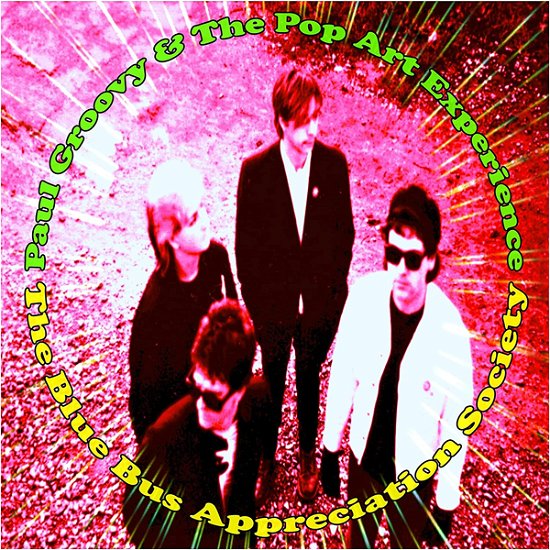 Cover for Groovy, Paul &amp; The Pop Art Experience · The Blue Bus Appreciation Society (10&quot;) (2022)