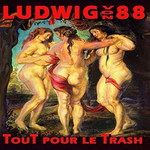 Cover for Ludwig Von 88 · Tout Pour Le Trash (CD) (2023)
