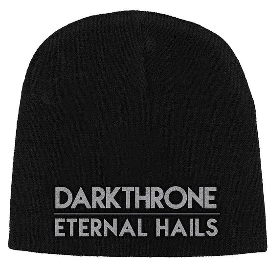 Cover for Darkthrone · Darkthrone Unisex Beanie Hat: Eternal Hails (Klær) [Black edition]