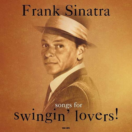 Songs For Swingin Lovers - Frank Sinatra - Musiikki - NOT NOW MUSIC - 5060397601636 - perjantai 8. huhtikuuta 2022