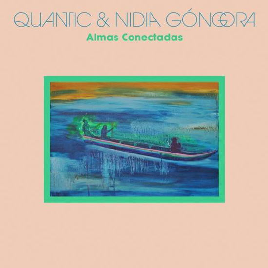 Cover for Quantic &amp; Nidia Góngora · Almas Conectadas (LP) (2021)