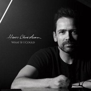 Cover for Hans Christian · What If I Could (CD) (2011)