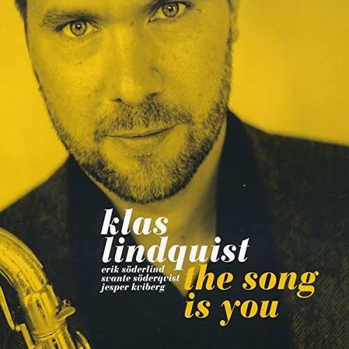 The Song Is You - Klas Lindquist - Music - Do Music - 7320470200636 - June 14, 2015