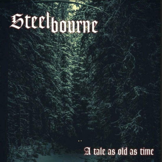 Cover for Steelbourne · A Tale As Old As Time (CD) (2023)