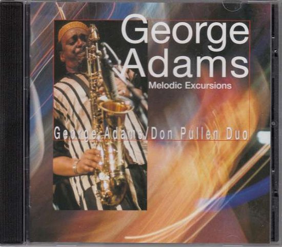 Cover for George Adams · Melodic Excursions (CD) (2021)