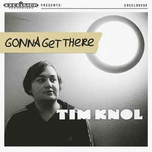 Tim Knol · Gonna Get There (LP) (2011)
