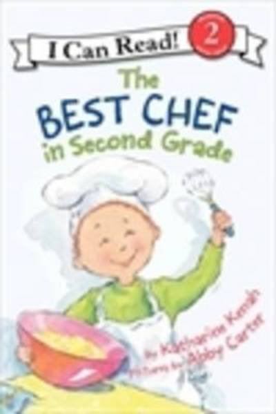 The Best Chef in Second Grade - I Can Read Level 2 - Katharine Kenah - Bøker - HarperCollins - 9780060535636 - 29. juli 2008