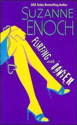Cover for Suzanne Enoch · Flirting With Danger (Pocketbok) [First edition] (2005)