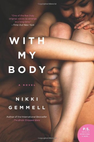 Cover for Nikki Gemmell · With My Body: A Novel (Taschenbuch) [Reprint edition] (2012)