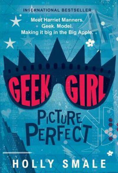 Geek Girl Picture Perfect - Holly Smale - Bücher - HarperTeen - 9780062333636 - 26. Januar 2016
