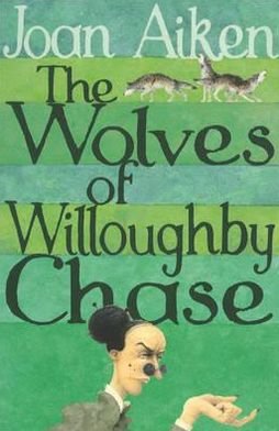 Cover for Joan Aiken · The Wolves Of Willoughby Chase - The Wolves Of Willoughby Chase Sequence (Paperback Book) (2004)