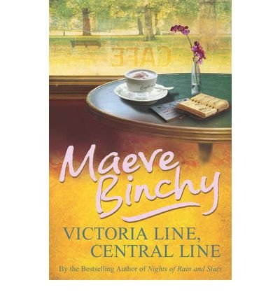 Cover for Maeve Binchy · Victoria Line, Central Line (Paperback Book) (2006)
