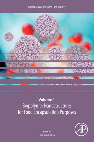 Cover for Jafari · Biopolymer Nanostructures for Food Encapsulation Purposes: Volume 1 in the Nanoencapsulation in the Food Industry series - Nanoencapsulation in the Food Industry (Pocketbok) (2019)