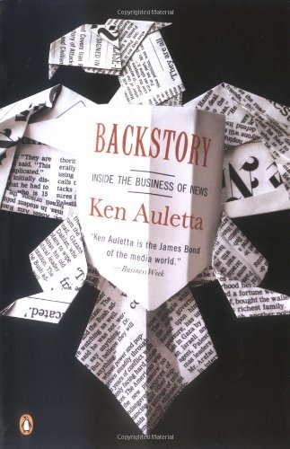 Cover for Ken Auletta · Backstory: Inside the Business of News (Pocketbok) [Reprint edition] (2004)
