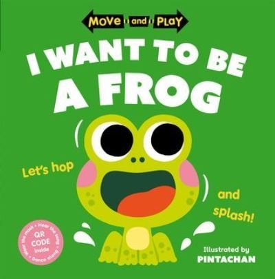Cover for Oxford Children's Books · Move and Play: I Want to Be a Frog (Taschenbuch) (2024)