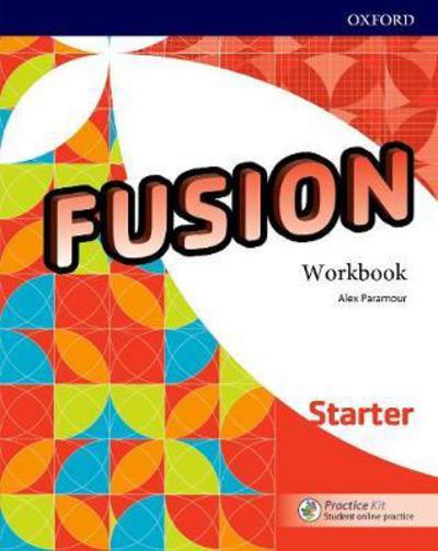 Cover for Editor · Fusion: Starter: Workbook with Practice Kit - Fusion (Book) (2018)