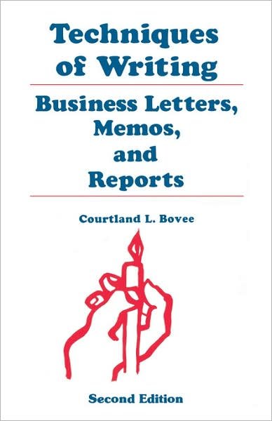 Cover for Bovee, Courtland L. (, Grossmont College) · Techniques of Writing: Business Letters, Memos, and Reports (Paperback Book) [2 Revised edition] (1989)
