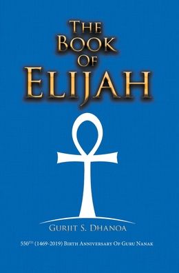 Cover for Gurjit S. Dhanoa · The Book of Elijah (Hardcover Book) (2020)