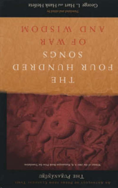 Cover for George Hart · The Four Hundred Songs of War and Wisdom: An Anthology of Poems from Classical Tamil, the Purananuru - Translations from the Asian Classics (Paperback Book) (2002)