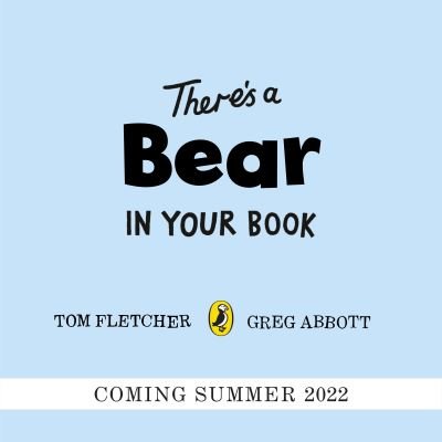 Cover for Tom Fletcher · There's a Bear in Your Book: A soothing bedtime story from Tom Fletcher - Who's in Your Book? (Paperback Bog) (2022)