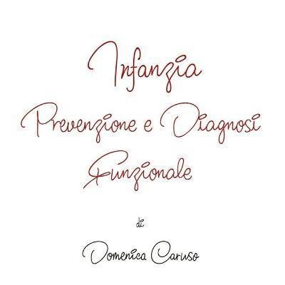 Cover for Domenica Caruso · Infanzia -Prevenzione e Diagnosi Funzionale (Buch) (2017)