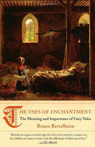 The Uses of Enchantment: The Meaning and Importance of Fairy Tales - Bruno Bettelheim - Bøger - Knopf Doubleday Publishing Group - 9780307739636 - 11. maj 2010