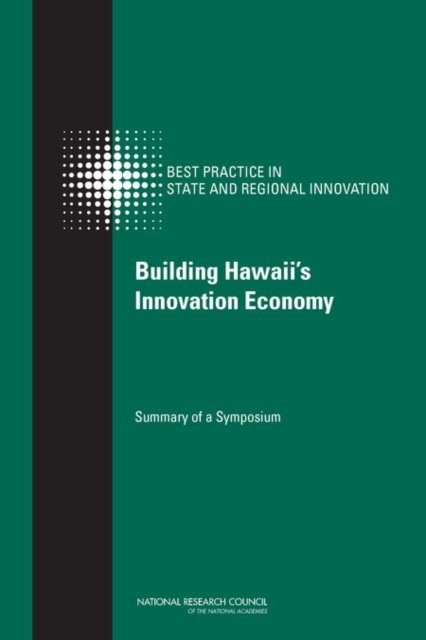 Cover for National Research Council · Building Hawaii's Innovation Economy: Summary of a Symposium (Hardcover Book) (2012)