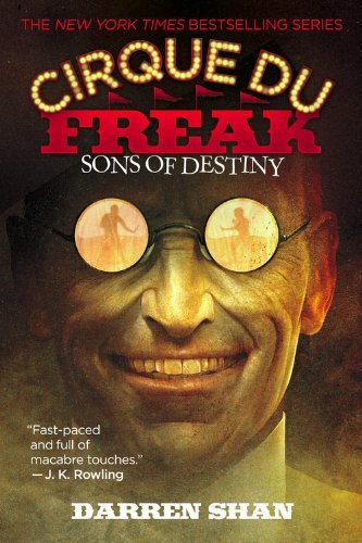 Cover for Darren Shan · Sons of Destiny (Cirque Du Freak: the Saga of Darren Shan, Book 12 (Pocketbok) [Reprint edition] (2007)