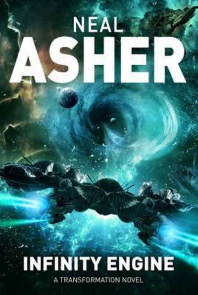 Cover for Neal Asher · Infinity Engine - Transformation: Book Three (N/A) [Main Market Ed. edition] (2017)
