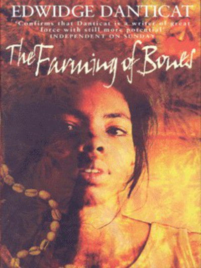 The Farming Of Bones - Edwidge Danticat - Books - Little, Brown Book Group - 9780349111636 - April 6, 2000