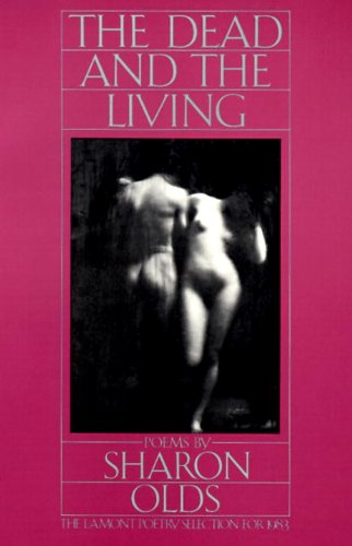 Cover for Sharon Olds · The Dead and the Living (Taschenbuch) (1984)