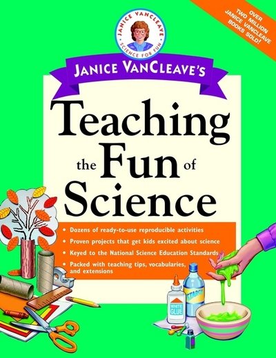 Cover for Janice VanCleave · Janice VanCleave's Teaching the Fun of Science (Paperback Book) (2001)