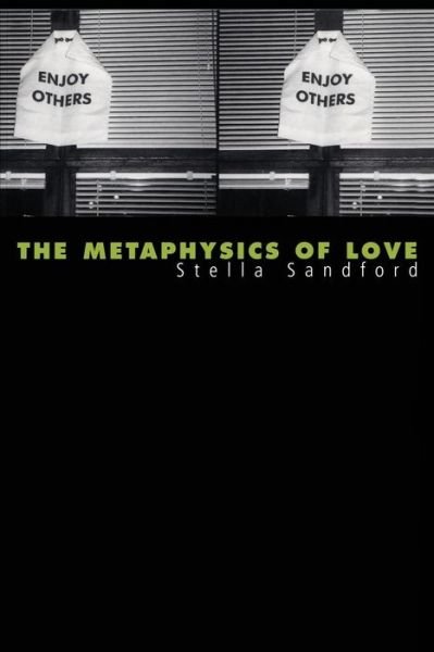 Cover for Stella Sandford · The Metaphysics of Love: Gender and Transcendence in Levinas (Paperback Book) (2001)
